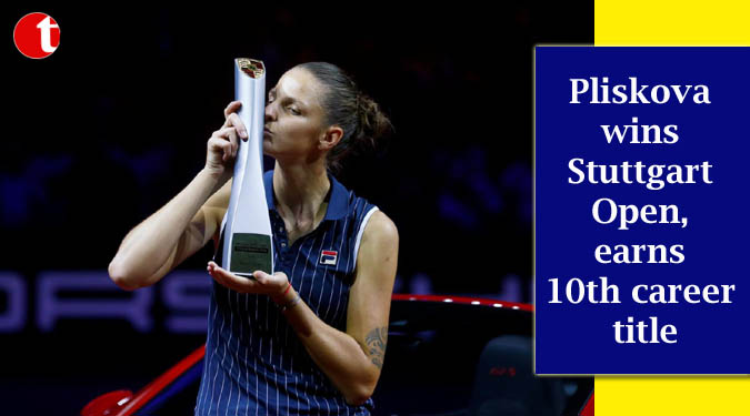 Pliskova wins Stuttgart Open, earns 10th career title