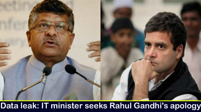 Data leak: IT minister seeks Rahul Gandhi's apology