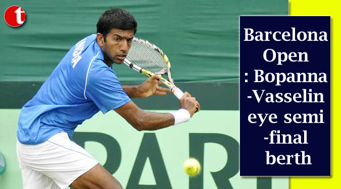 Barcelona Open: Bopanna-Vasselin eye semi-final berth