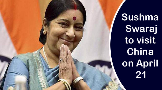 Sushma Swaraj to visit China on April 21