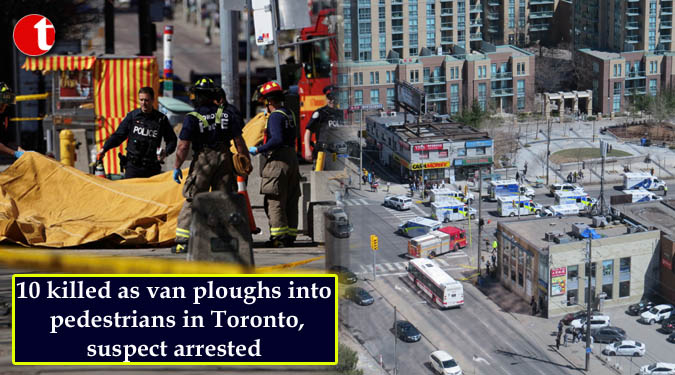 10 killed as van ploughs into pedestrians in Toronto, suspect arrested