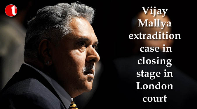 Vijay Mallya extradition case in closing stage in London court