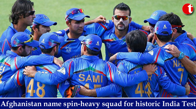 Afghanistan name spin-heavy squad for historic India Test