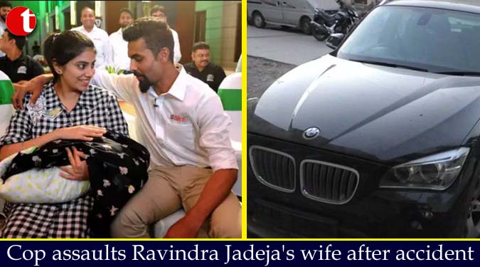 Cop assaults Ravindra Jadeja's wife after accident