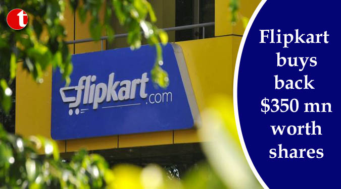 Flipkart buys back $350 mn worth shares