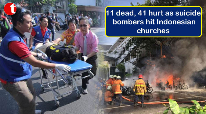 11 dead, 41 hurt as suicide bombers hit Indonesian churches