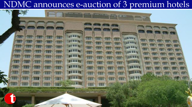 NDMC announces e-auction of 3 premium hotels