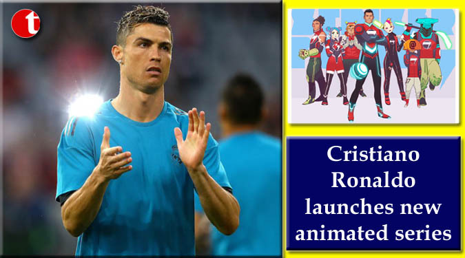 Cristiano Ronaldo launches new animated series