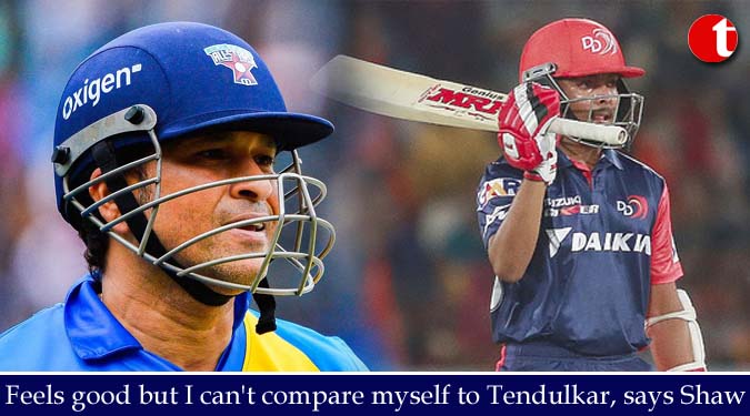 Feels good but I can't compare myself to Tendulkar, says ShawFeels good but I can't compare myself to Tendulkar, says ShawFeels good but I can't compare myself to Tendulkar, says ShawFeels good but I can't compare myself to Tendulkar, says ShawFeels good but I can't compare myself to Tendulkar, says ShawFeels good but I can't compare myself to Tendulkar, says ShawFeels good but I can't compare myself to Tendulkar, says ShawFeels good but I can't compare myself to Tendulkar, says ShawFeels good but I can't compare myself to Tendulkar, says ShawFeels good but I can't compare myself to Tendulkar, says ShawFeels good but I can't compare myself to Tendulkar, says ShawFeels good but I can't compare myself to Tendulkar, says ShawFeels good but I can't compare myself to Tendulkar, says ShawFeels good but I can't compare myself to Tendulkar, says ShawFeels good but I can't compare myself to Tendulkar, says Shawv