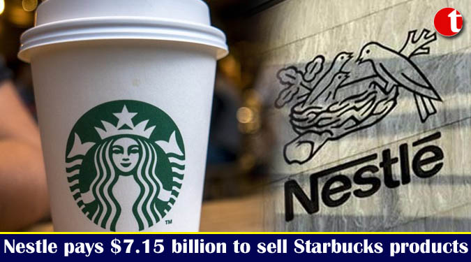 Nestle pays $7.15 billion to sell Starbucks products