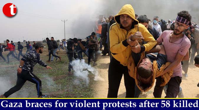 Gaza braces for violent protests after 58 killed