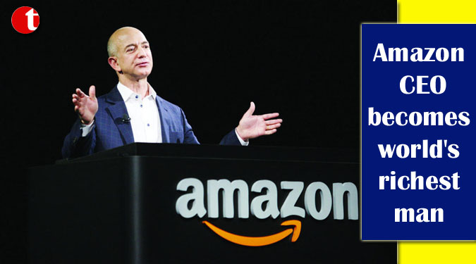 Amazon CEO becomes world’s richest man
