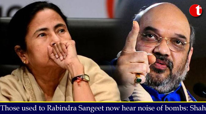 Those used to Rabindra Sangeet now hear noise of bombs: Shah