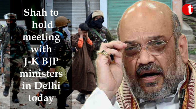 Shah to hold meeting with J-K BJP ministers in Delhi today