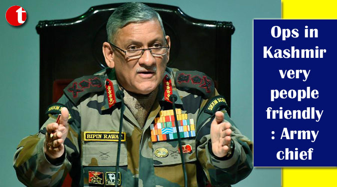 Ops in Kashmir very people friendly: Army chief