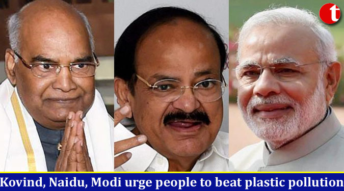 Kovind, Naidu, Modi urge people to beat plastic pollution