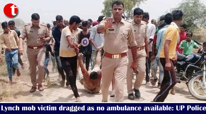 Lynch mob victim dragged as no ambulance available: UP Police