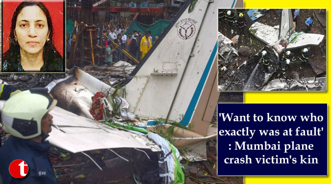 'Want to know who exactly was at fault': Mumbai plane crash victim's kin