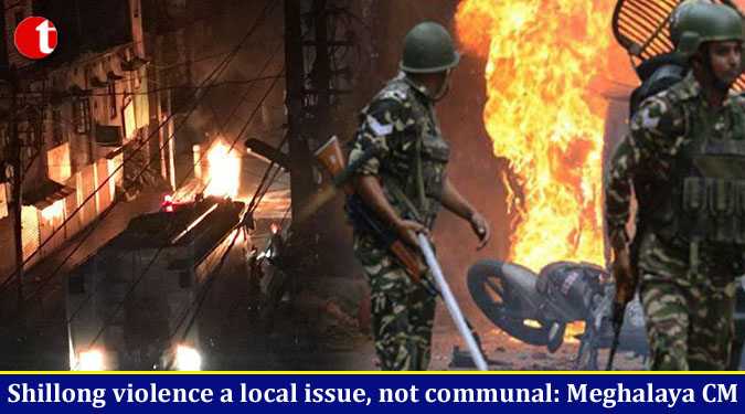 Shillong violence a local issue, not communal: Meghalaya CM