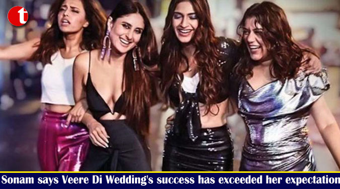 Sonam says Veere Di Wedding's success has exceeded her expectation