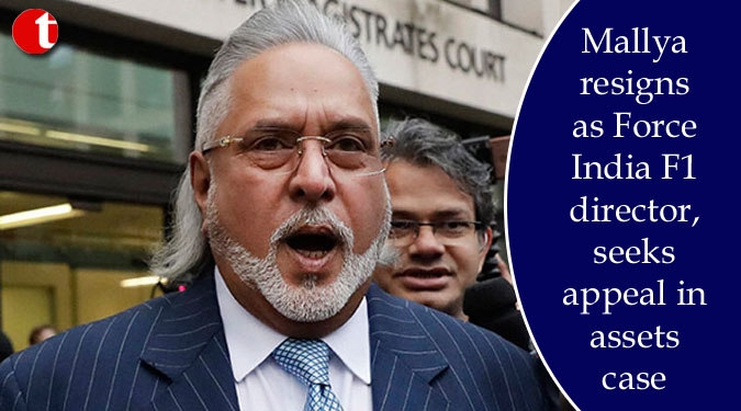 Mallya resigns as Force India F1 director, seeks appeal in assets case