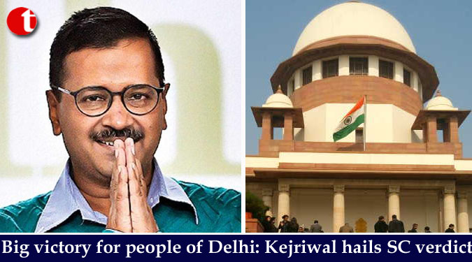 Big victory for people of Delhi: Kejriwal hails SC verdict
