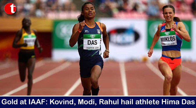 Gold at IAAF: Kovind, Modi, Rahul hail athlete Hima Das