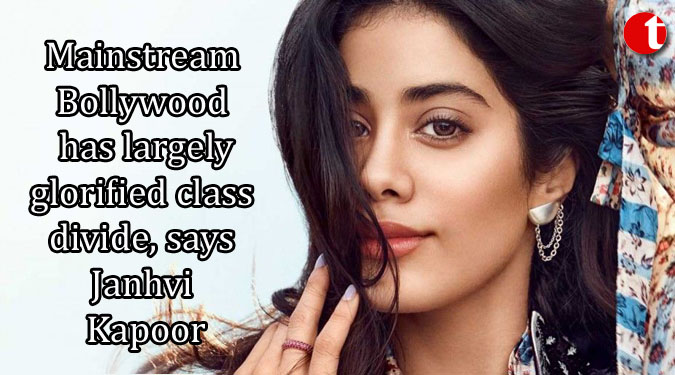 Mainstream Bollywood has largely glorified class divide, says Janhvi Kapoor