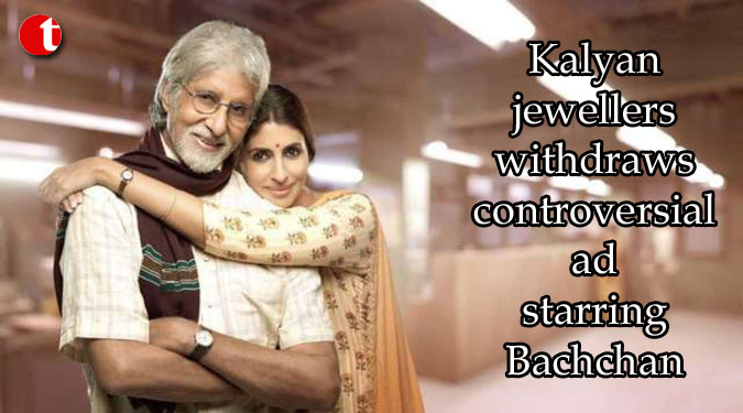 Kalyan jewellers withdraws controversial ad starring Bachchan