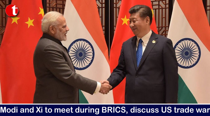 Modi and Xi to meet during BRICS, discuss US trade war
