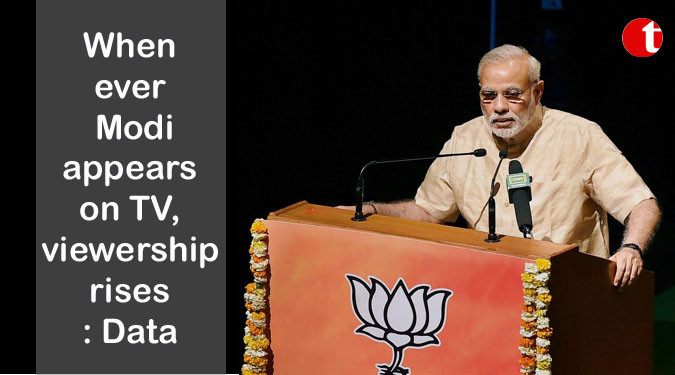 Whenever Modi appears on TV, viewership rises: Data