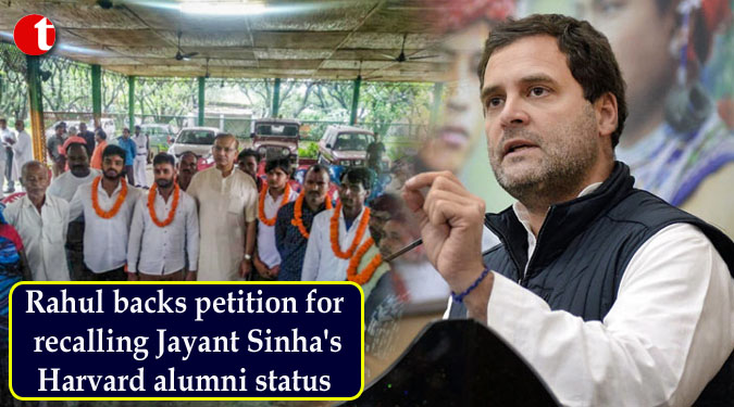 Rahul backs petition for recalling Jayant Sinha’s Harvard alumni status