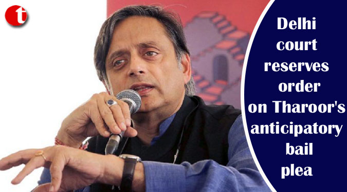 Sunanda death case: Court reserves order on Tharoor's anticipatory bail plea