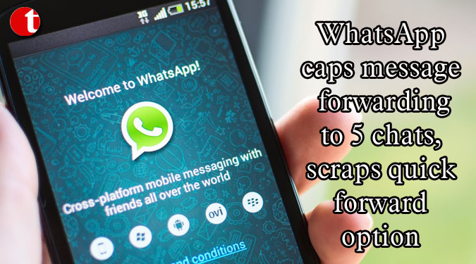 WhatsApp caps message forwarding to 5 chats, scraps quick forward option
