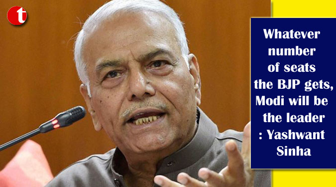 Whatever number of seats the BJP gets, Modi will be the leader: Yashwant Sinha