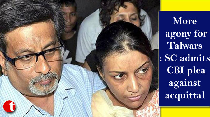 More agony for Talwars: SC admits CBI plea against acquittal