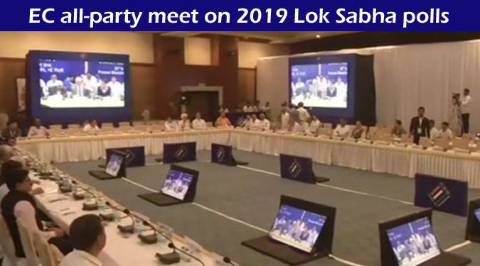EC all-party meet on 2019 Lok Sabha Polls