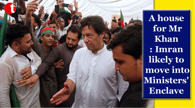 A house for Mr Khan: Imran likely to move into MInisters' Enclave