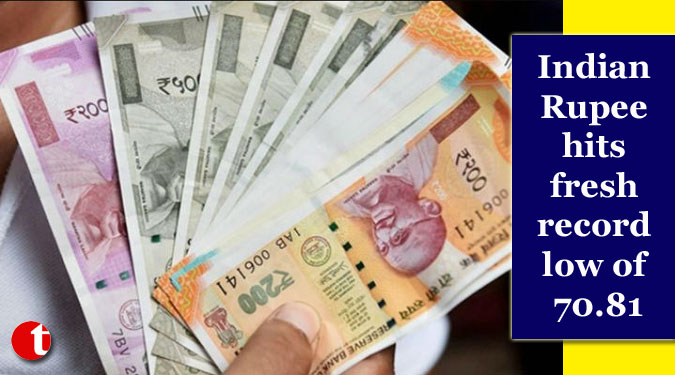 Indian Rupee hits fresh record low of 70.81