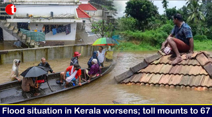Flood situation in Kerala worsens; toll mounts to 67