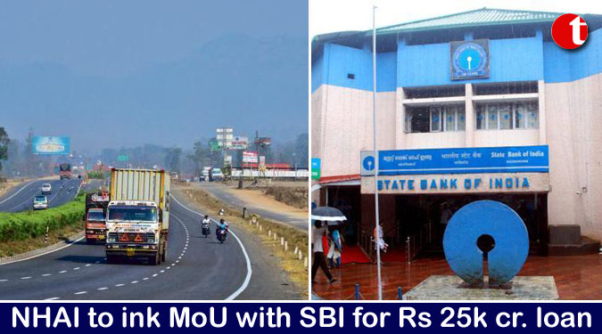 NHAI to ink MoU with SBI for Rs 25k cr. loan