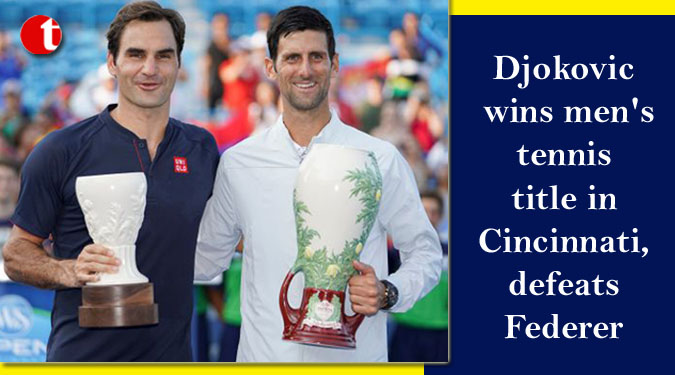Djokovic wins men’s tennis title in Cincinnati, defeats Federer