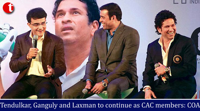 Tendulkar, Ganguly and Laxman to continue as CAC members: COA