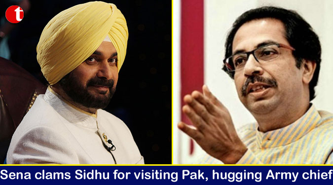 Sena clams Sidhu for visiting Pak, hugging Army chief