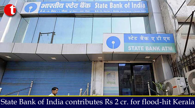 State Bank of India contributes Rs 2 cr. for flood-hit Kerala