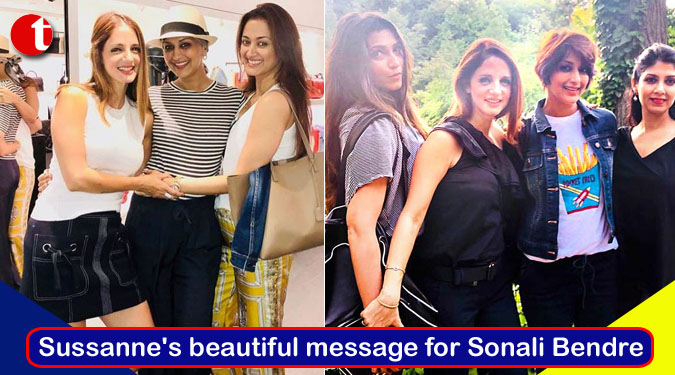 Sussanne's beautiful message for Sonali Bendre