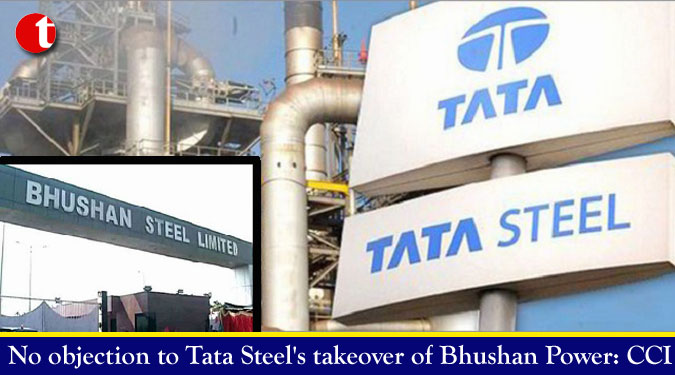 No objection to Tata Steel's takeover of Bhushan Power: CCI