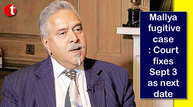 Mallya fugitive case: Court fixes Sept 3 as next date