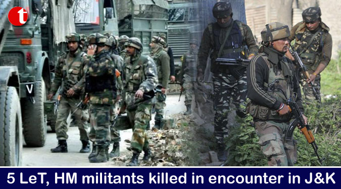5 LeT, HM militants killed in encounter in J&K