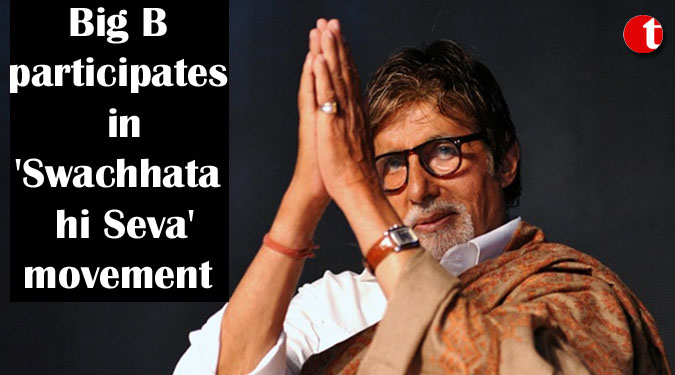 Big B participates in ‘Swachhata hi Seva’ movement